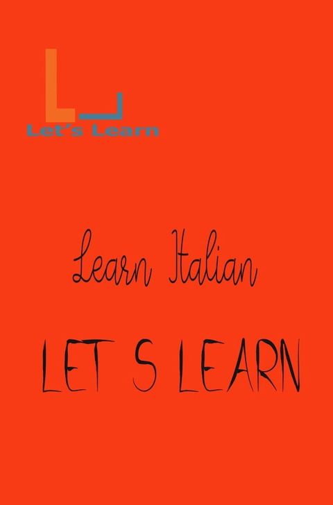 Let's Learn _ Learn Italian(Kobo/電子書)