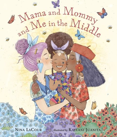 Mama and Mommy and Me in the Middle(Kobo/電子書)