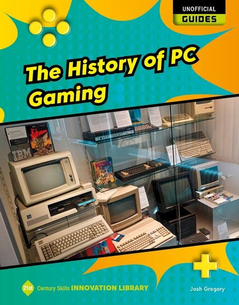 The History of PC Gaming(Kobo/電子書)