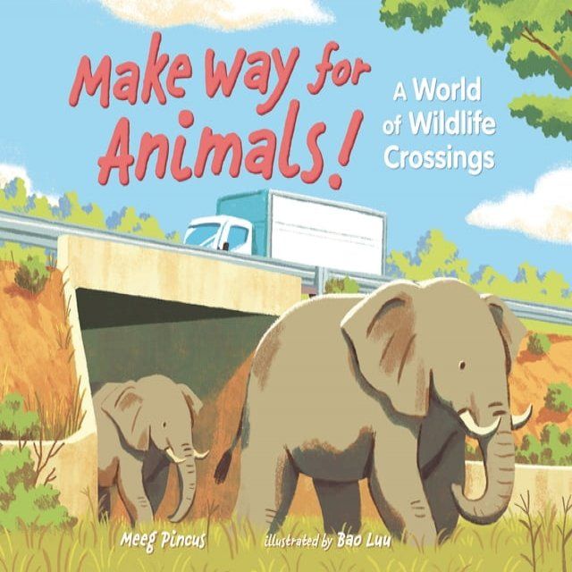  Make Way for Animals!(Kobo/電子書)