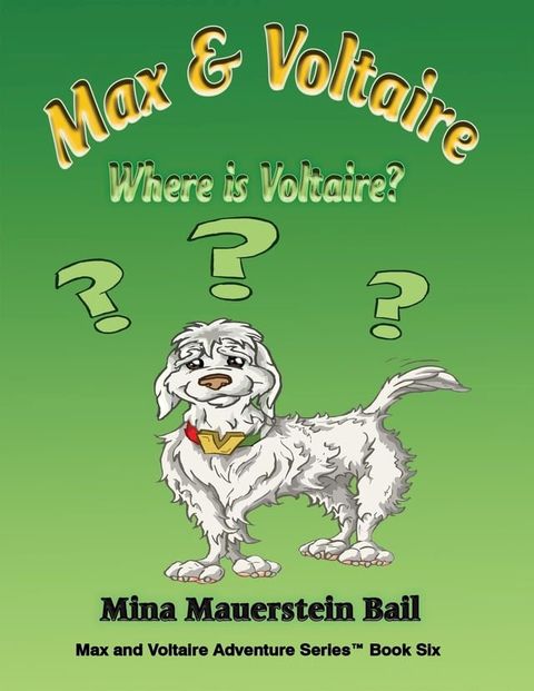 Max and Voltaire Where is Voltaire?(Kobo/電子書)