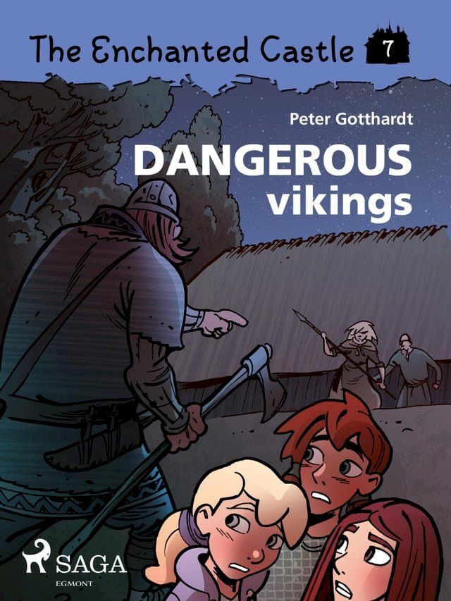  The Enchanted Castle 7 - Dangerous Vikings(Kobo/電子書)