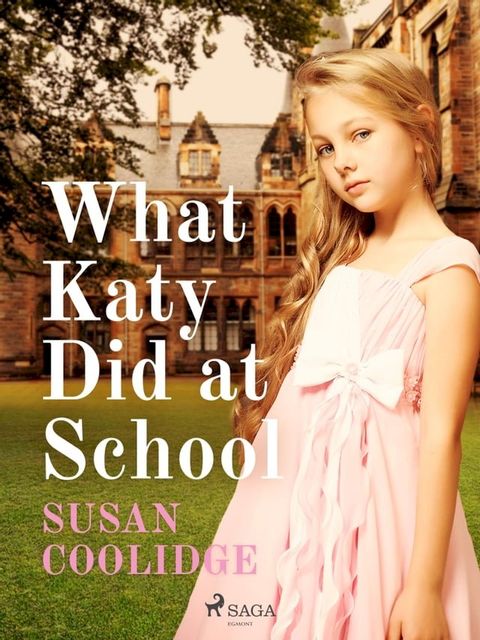 What Katy Did at School(Kobo/電子書)