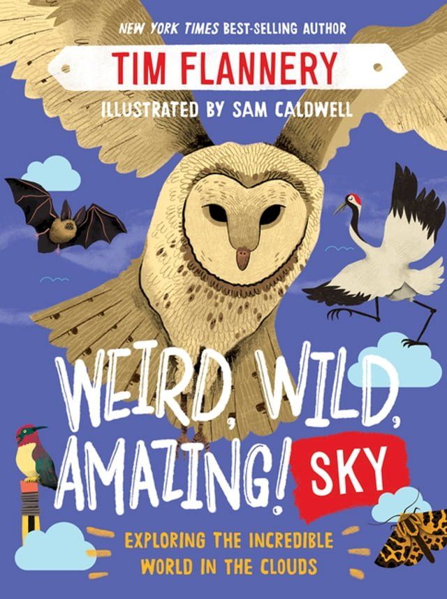  Weird, Wild, Amazing! Sky: Exploring the Incredible World in the Clouds(Kobo/電子書)