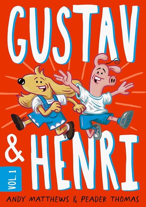 Gustav and Henri: Volume #1(Kobo/電子書)