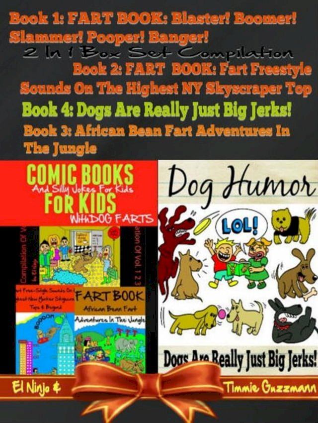  Dog Farts: More Silly Jokes for Kids: 4 In 1 Box Set: Fart Book(Kobo/電子書)