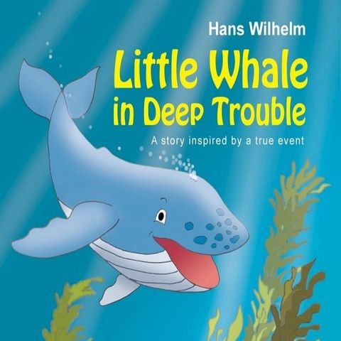 Little Whale in Deep Trouble(Kobo/電子書)