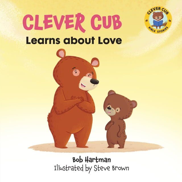  Clever Cub Learns about Love(Kobo/電子書)