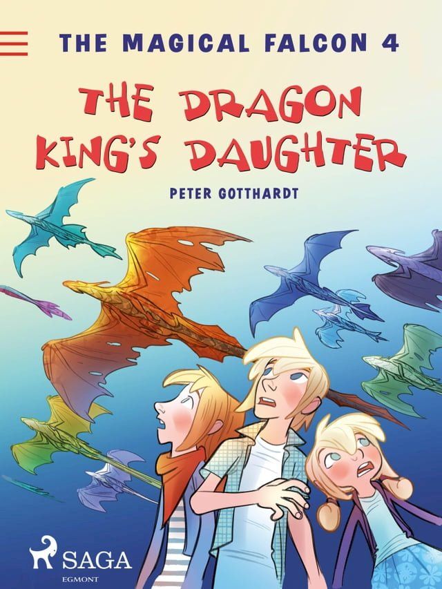  The Magical Falcon 4 - The Dragon King's Daughter(Kobo/電子書)