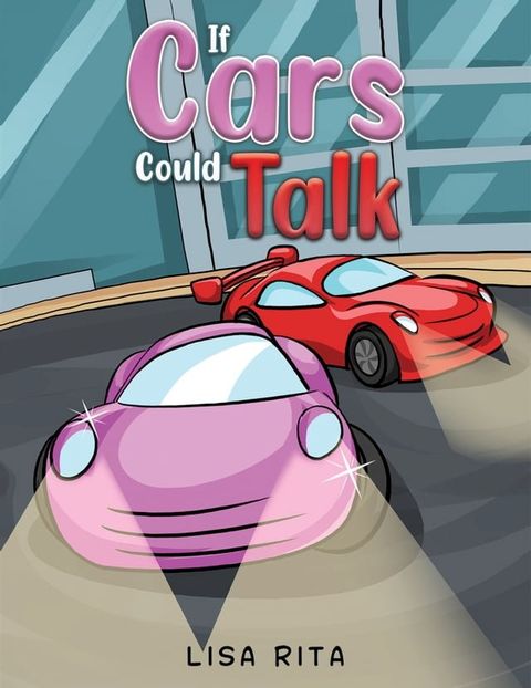 If Cars Could Talk(Kobo/電子書)