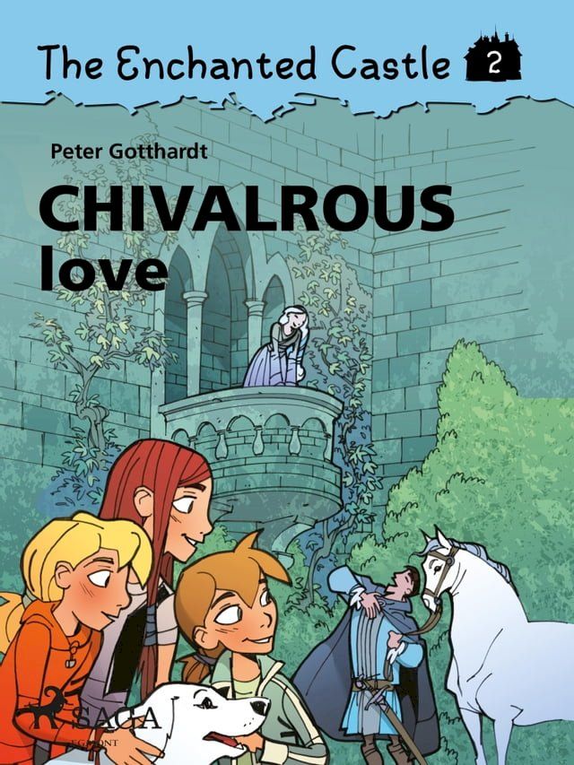  The Enchanted Castle 2 - Chivalrous Love(Kobo/電子書)