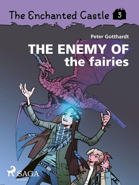 The Enchanted Castle 3 - The Enemy of the Fairies(Kobo/電子書)