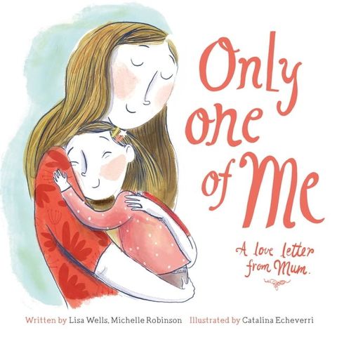 Only One of Me: A Love Letter from Mum(Kobo/電子書)