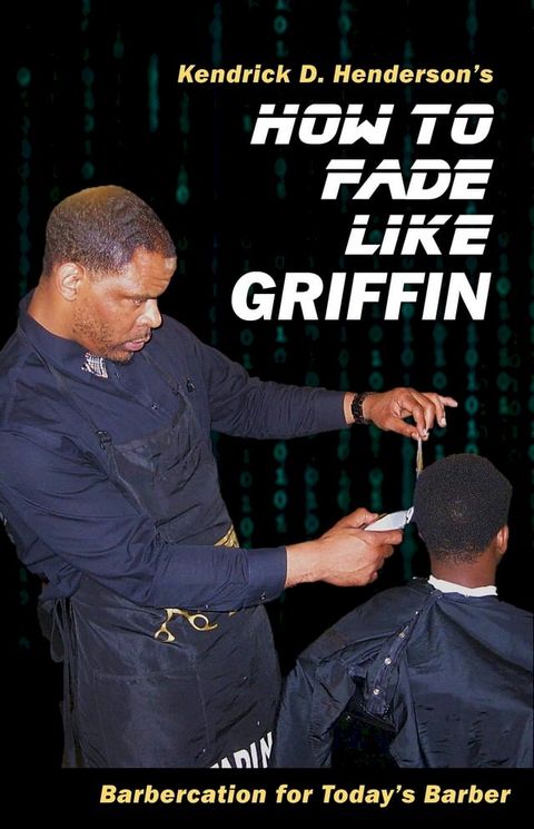 How to Fade Like Griffin(Kobo/電子書)