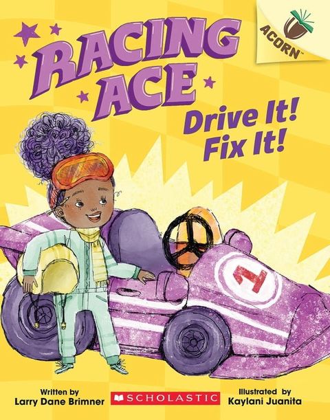 Drive It! Fix It!: An Acorn Book (Racing Ace #1)(Kobo/電子書)