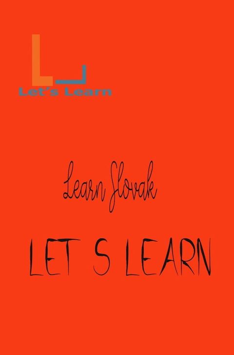 Let's Learn - Learn Slovak(Kobo/電子書)