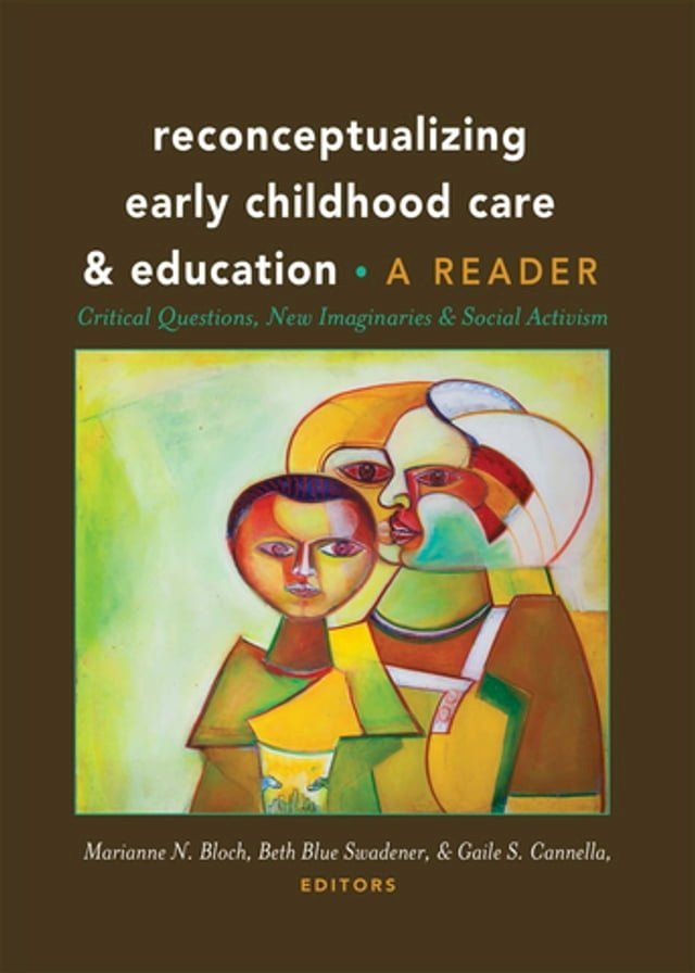  Reconceptualizing Early Childhood Care and Education(Kobo/電子書)