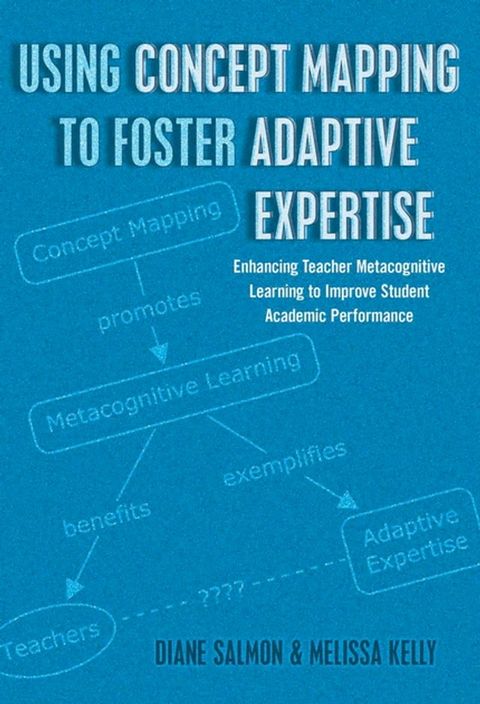 Using Concept Mapping to Foster Adaptive Expertise(Kobo/電子書)