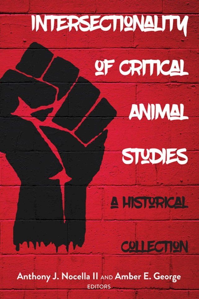  Intersectionality of Critical Animal Studies(Kobo/電子書)