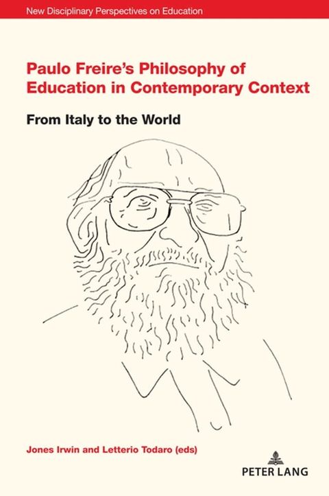 Paulo Freire’s Philosophy of Education in Contemporary Context(Kobo/電子書)