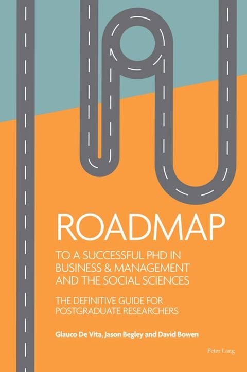 Roadmap to a successful PhD in Business & management and the social sciences(Kobo/電子書)