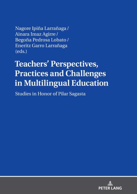 Teachers’ Perspectives, Practices and Challenges in Multilingual Education(Kobo/電子書)