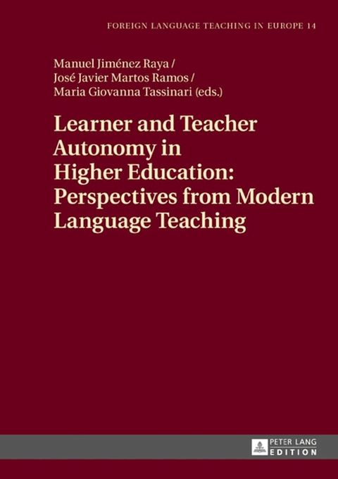 Learner and Teacher Autonomy in Higher Education: Perspectives from Modern Language Teaching(Kobo/電子書)