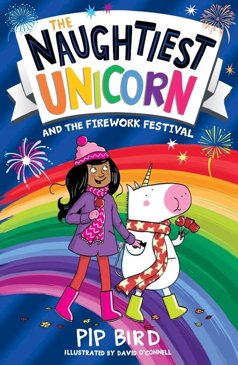 Naughtiest Unicorn and the Firework Festival (The Naughtiest Unicorn series)(Kobo/電子書)