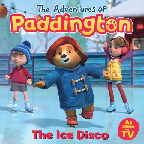 The Adventures of Paddington – The Ice Disco(Kobo/電子書)