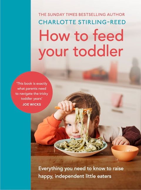 How to Feed Your Toddler(Kobo/電子書)