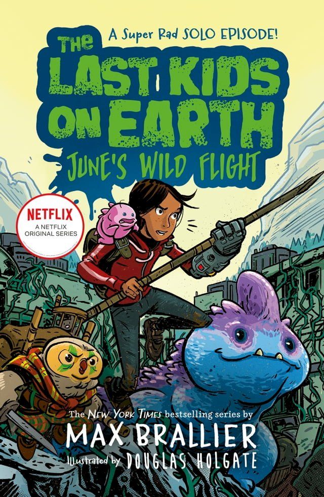  The Last Kids on Earth: June's Wild Flight (The Last Kids on Earth)(Kobo/電子書)