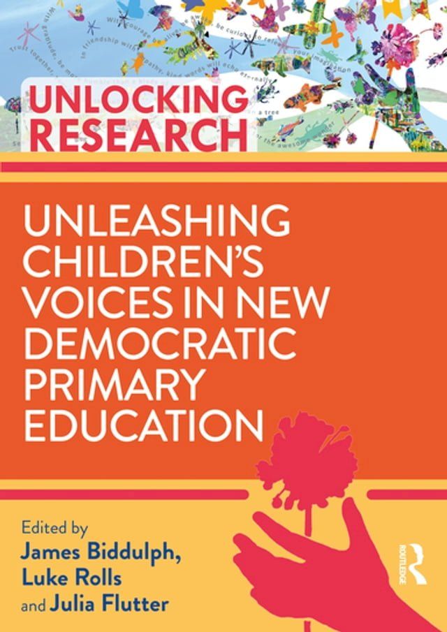  Unleashing Children’s Voices in New Democratic Primary Education(Kobo/電子書)