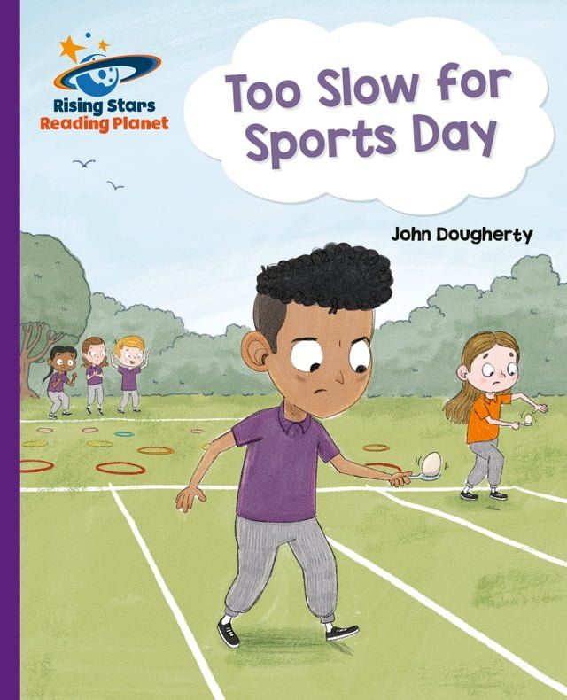  Reading Planet - Too Slow for Sports Day - Purple: Galaxy(Kobo/電子書)