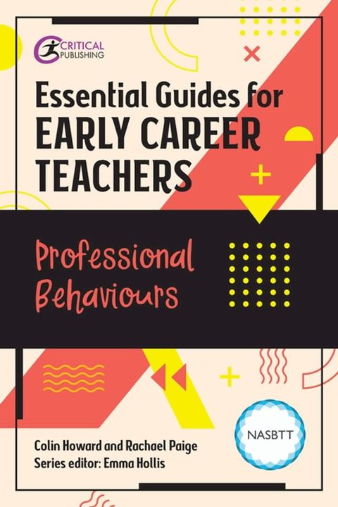 Essential Guides for Early Career Teachers: Professional Behaviours(Kobo/電子書)