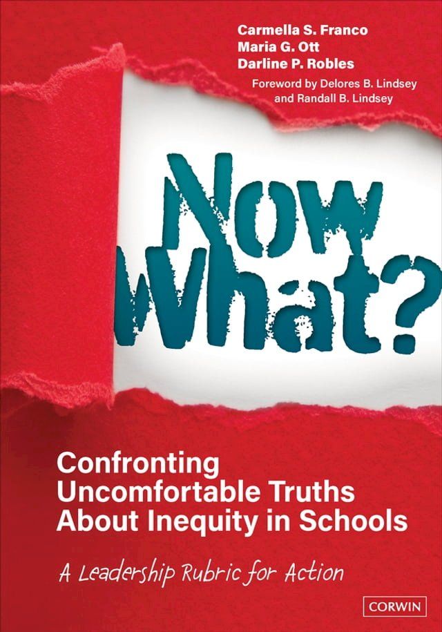  Now What? Confronting Uncomfortable Truths About Inequity in Schools(Kobo/電子書)