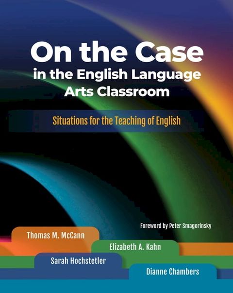 On the Case in the English Language Arts Classroom(Kobo/電子書)