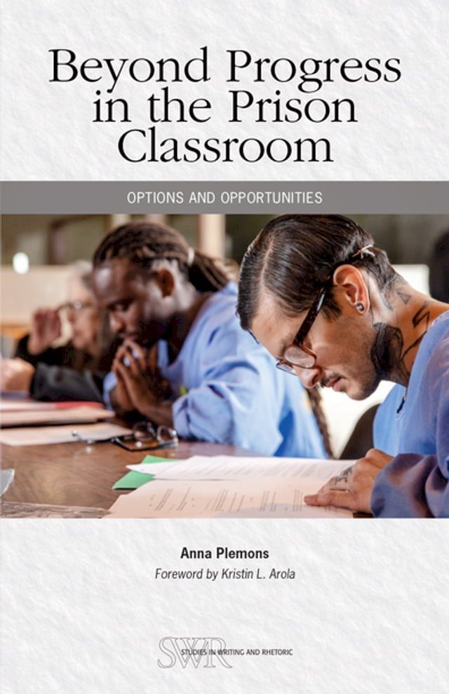  Beyond Progress in the Prison Classroom(Kobo/電子書)