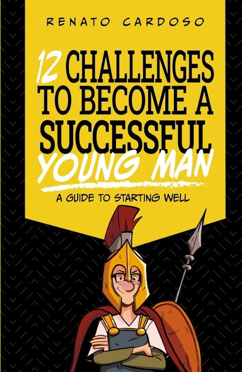 12 Challenges to Become a Successful Young Man(Kobo/電子書)