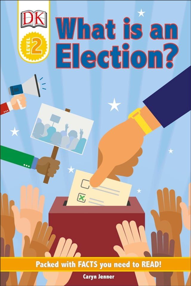  DK Reader Level 2: What Is An Election?(Kobo/電子書)