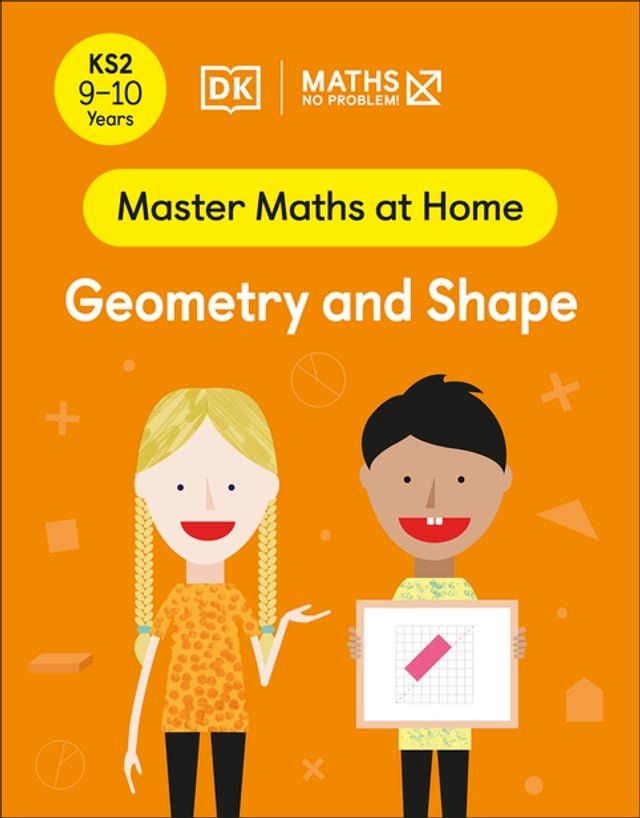  Maths — No Problem! Geometry and Shape, Ages 9-10 (Key Stage 2)(Kobo/電子書)