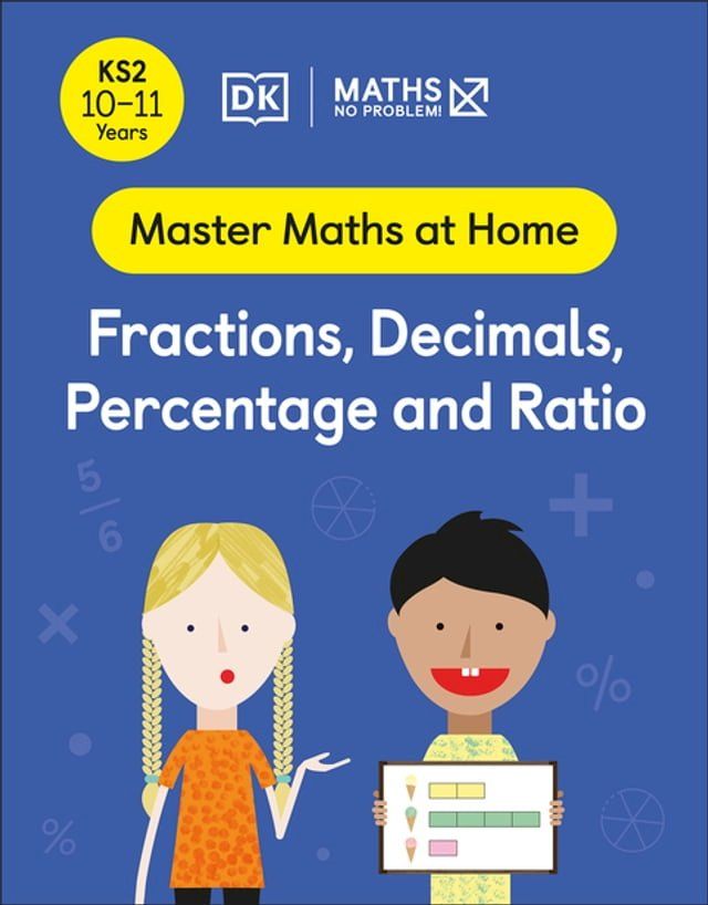  Maths — No Problem! Fractions, Decimals, Percentage and Ratio, Ages 10-11 (Key Stage 2)(Kobo/電子書)