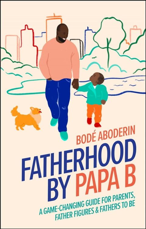 Fatherhood by Papa B(Kobo/電子書)