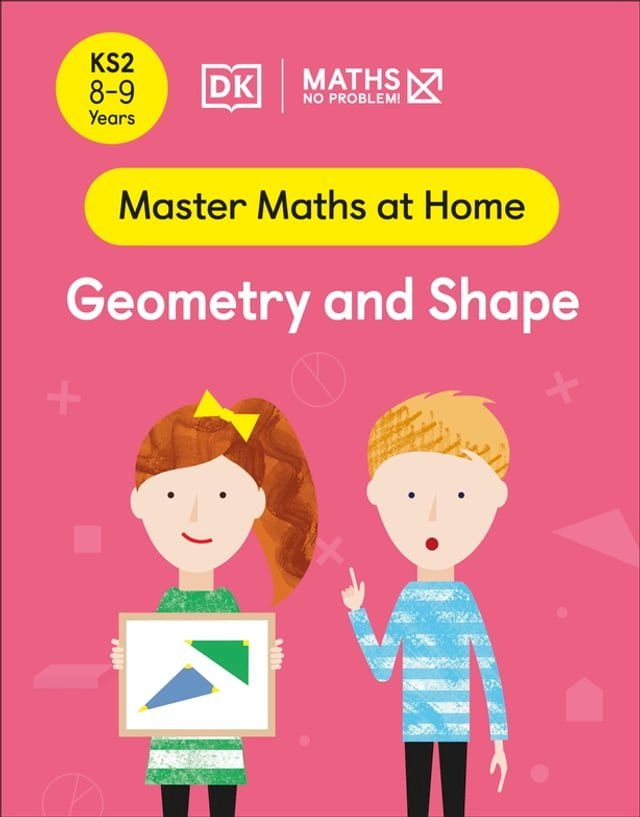  Maths — No Problem! Geometry and Shape, Ages 8-9 (Key Stage 2)(Kobo/電子書)