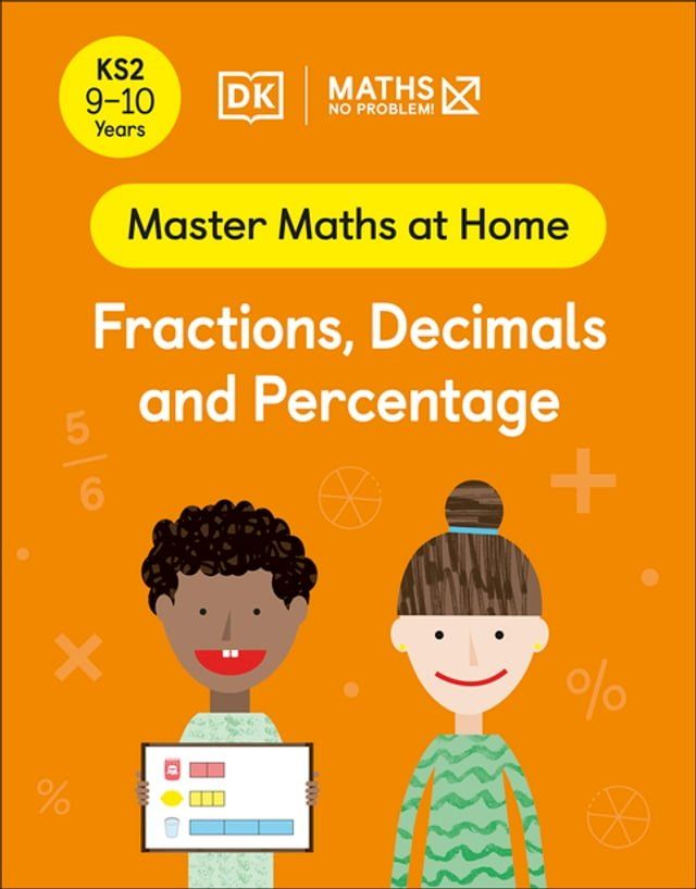  Maths — No Problem! Fractions, Decimals and Percentage, Ages 9-10 (Key Stage 2)(Kobo/電子書)