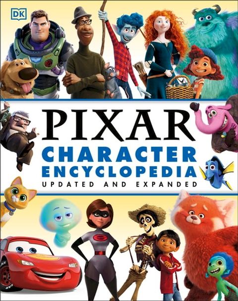 Disney Pixar Character Encyclopedia Updated and Expanded(Kobo/電子書)