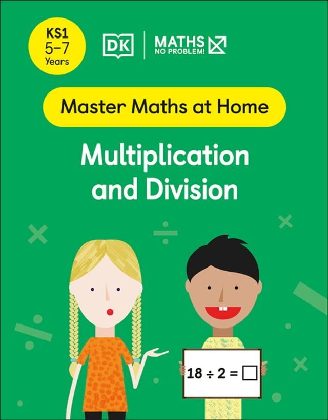  Maths — No Problem! Multiplication and Division, Ages 5-7 (Key Stage 1)(Kobo/電子書)