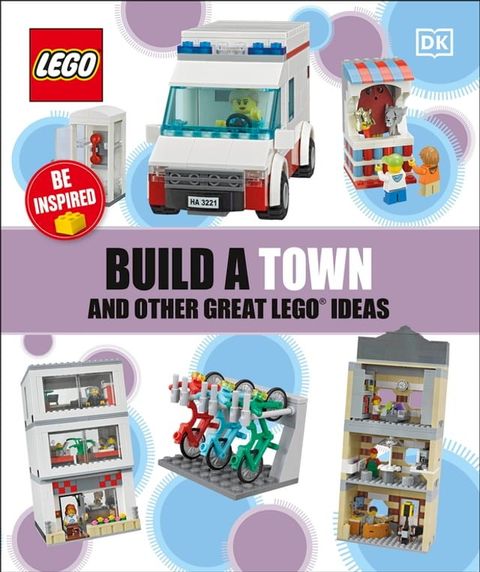 Build a Town and Other Great LEGO Ideas(Kobo/電子書)