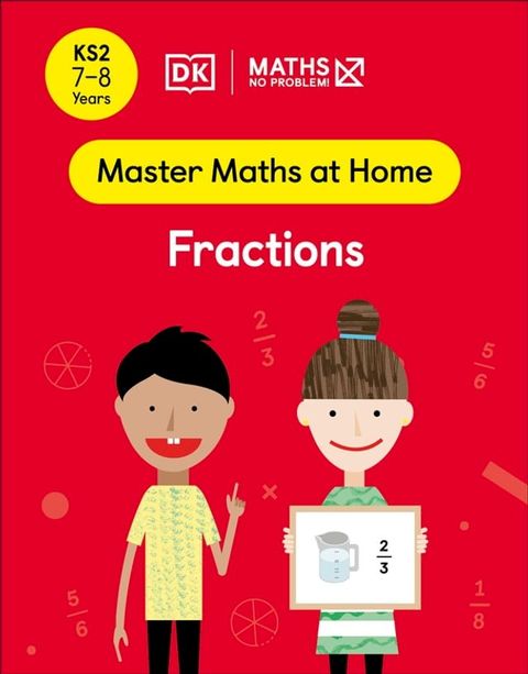 Maths — No Problem! Fractions, Ages 7-8 (Key Stage 2)(Kobo/電子書)