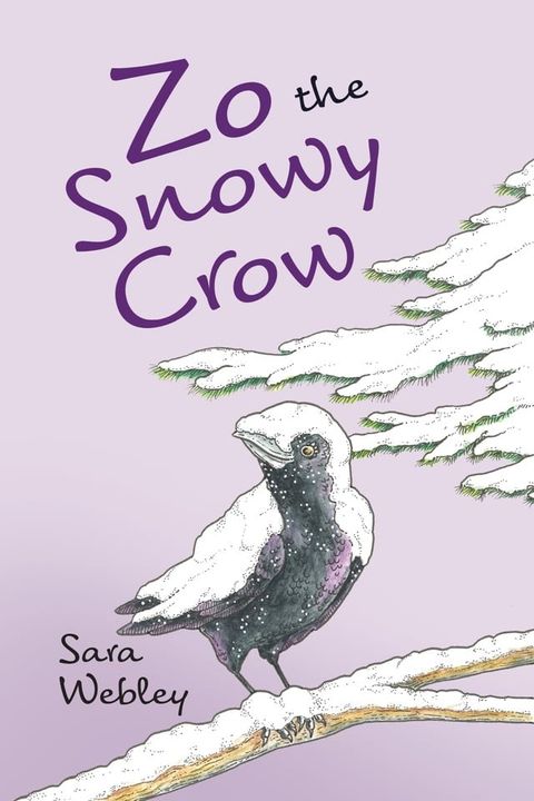 Zo the Snowy Crow(Kobo/電子書)