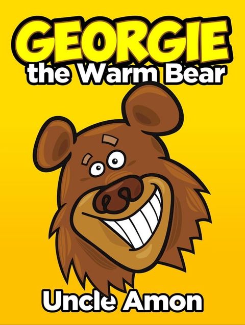 Georgie the Warm Bear(Kobo/電子書)